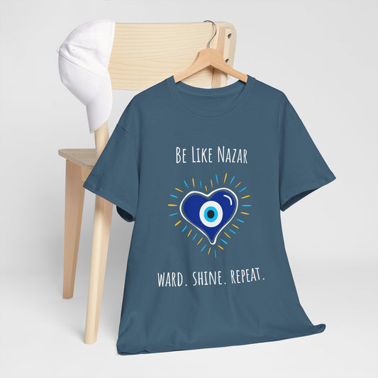 Be Like Nazar Ward Shine Repeat Unisex Heavy Cotton Tee, Evil Eye T-Shirt, Spiritual Gift, Casual Wear, Protection Tee, Unique Graphic Shirt