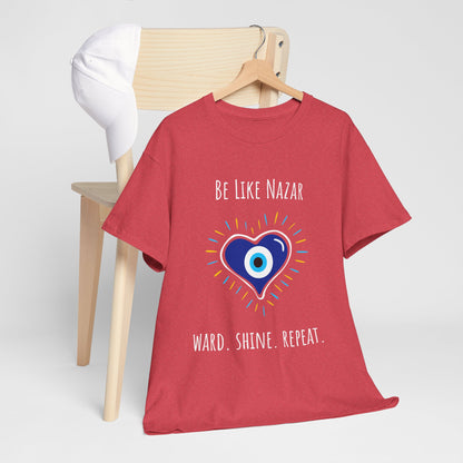 Be Like Nazar Ward Shine Repeat Unisex Heavy Cotton Tee, Evil Eye T-Shirt, Spiritual Gift, Casual Wear, Protection Tee, Unique Graphic Shirt