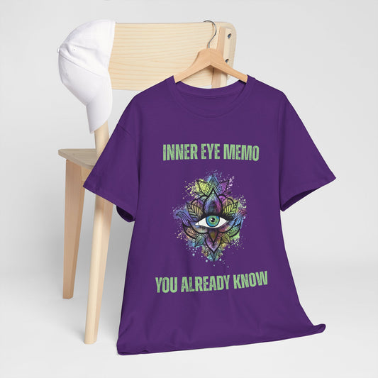 Inner Eye Memo You Already know Unisex Tee, Spiritual Shirt, Yoga Gift, Mindfulness Apparel, Meditation T-Shirt