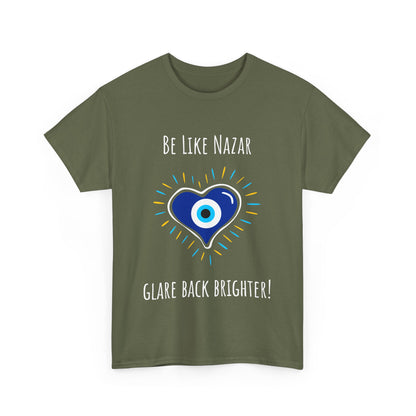 'Be Like Nazar Glare Back Brighter' Evil-Eye T-shirt, Eye-Catching Unisex Tee with Positive Vibes, Perfect for Gifts, Casual Wear and Festivals