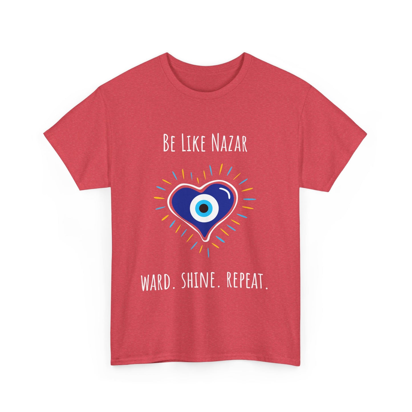 Be Like Nazar Ward Shine Repeat Unisex Heavy Cotton Tee, Evil Eye T-Shirt, Spiritual Gift, Casual Wear, Protection Tee, Unique Graphic Shirt