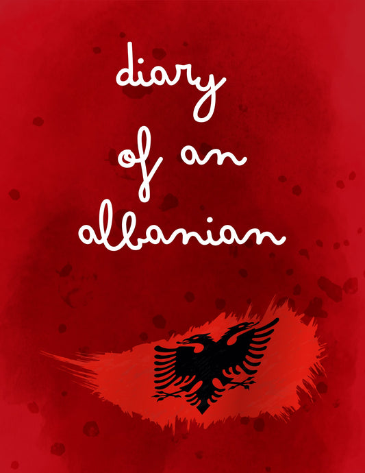 DIARY OF AN ALBANIAN - Printable Digital Download, Digital Journal PDF